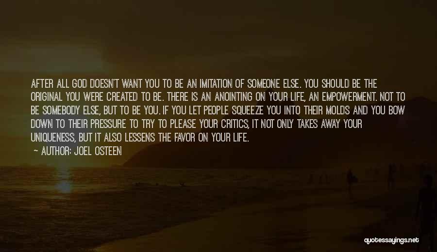 Imitation Of Life Quotes By Joel Osteen