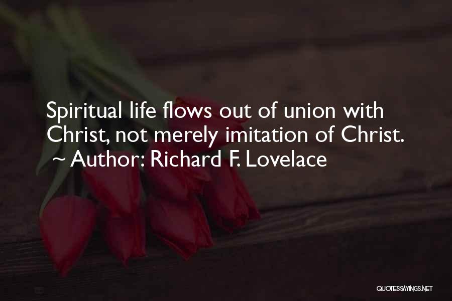 Imitation Of Life Quotes By Richard F. Lovelace