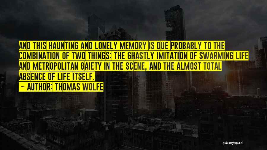 Imitation Of Life Quotes By Thomas Wolfe