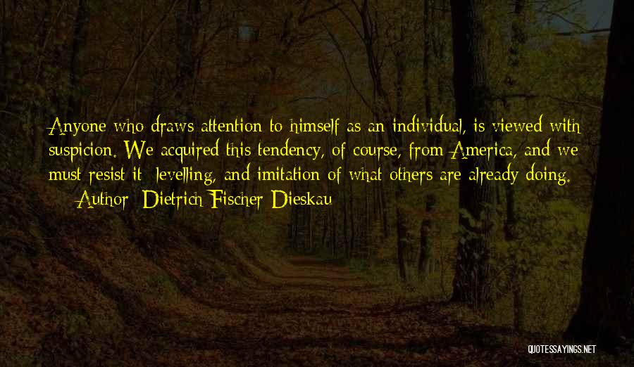 Imitation Others Quotes By Dietrich Fischer-Dieskau
