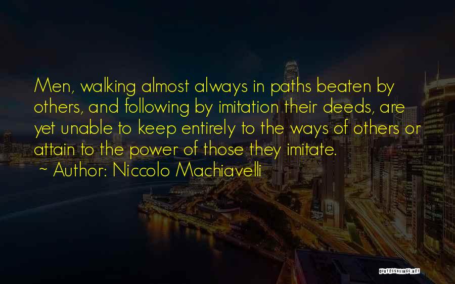 Imitation Others Quotes By Niccolo Machiavelli