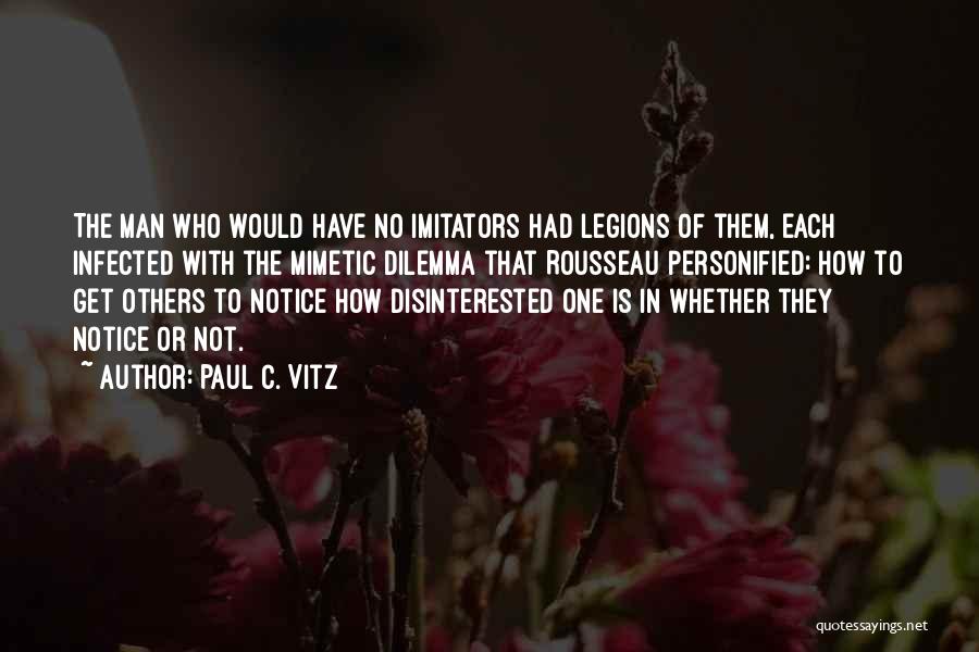 Imitation Others Quotes By Paul C. Vitz Imitation Others Quotes By Paul C. Vitz