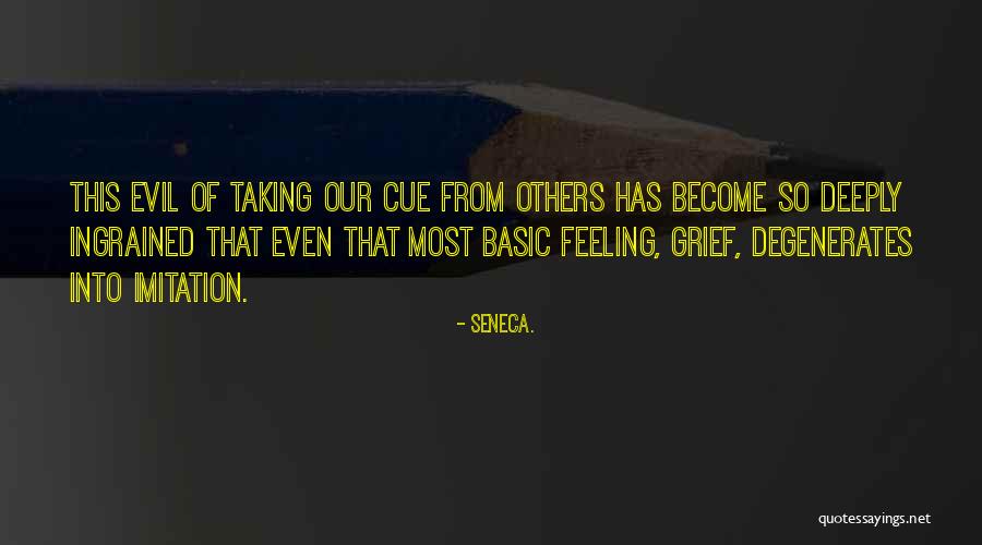 Imitation Others Quotes By Seneca.