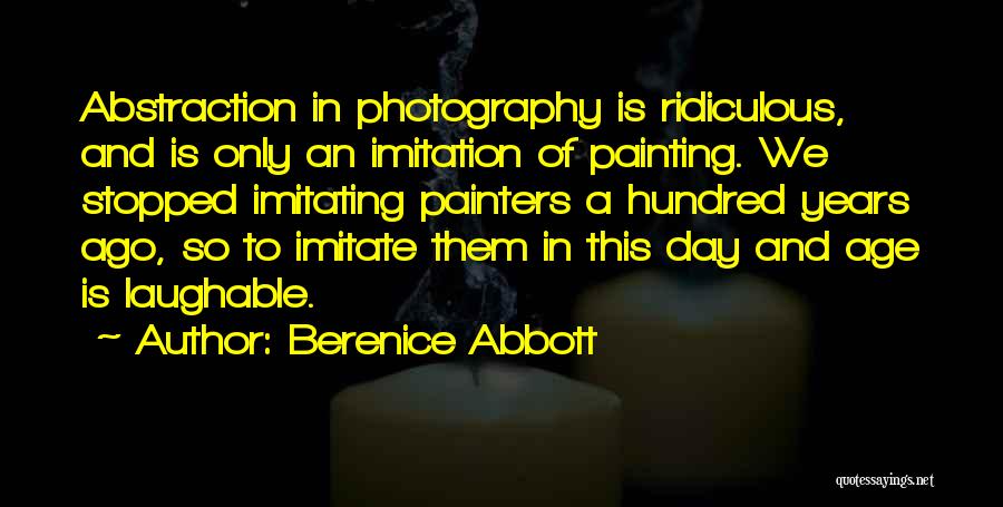 Imitation Quotes By Berenice Abbott