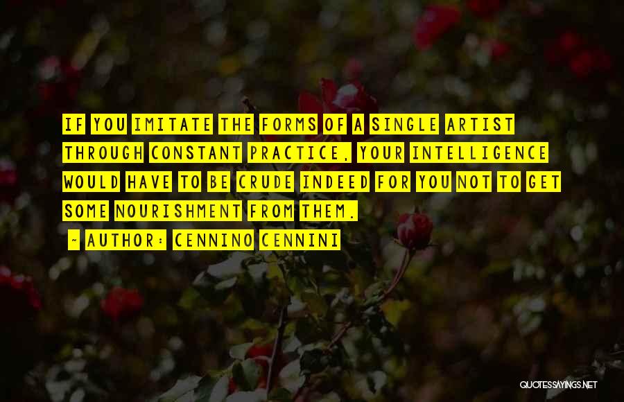 Imitation Quotes By Cennino Cennini
