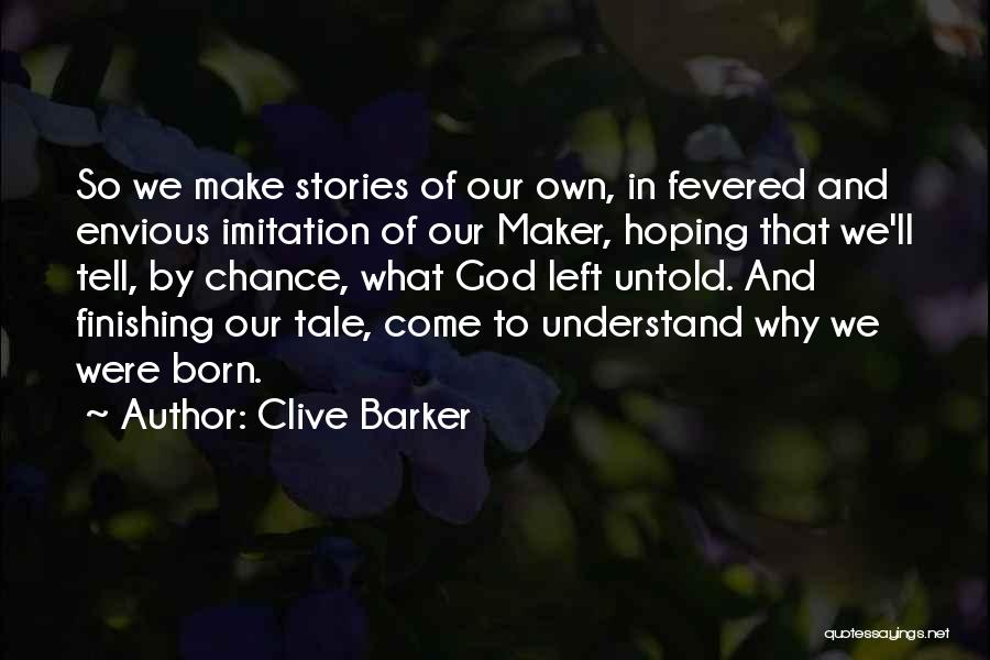 Imitation Quotes By Clive Barker