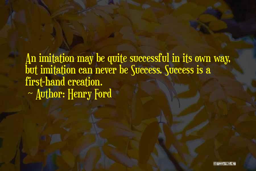 Imitation Quotes By Henry Ford