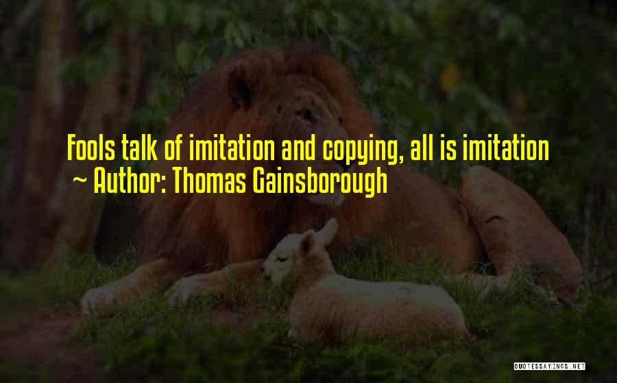 Imitation Quotes By Thomas Gainsborough