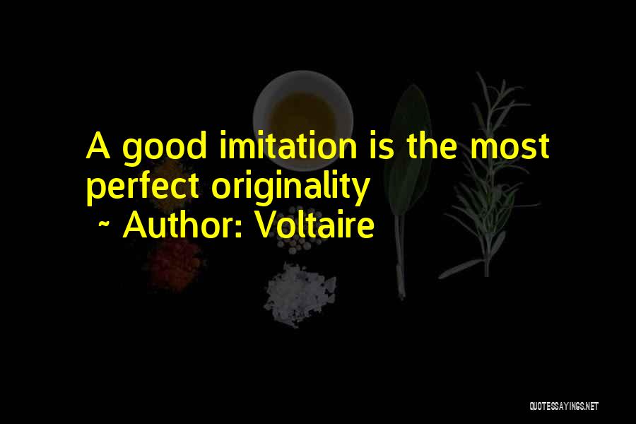 Imitation Quotes By Voltaire