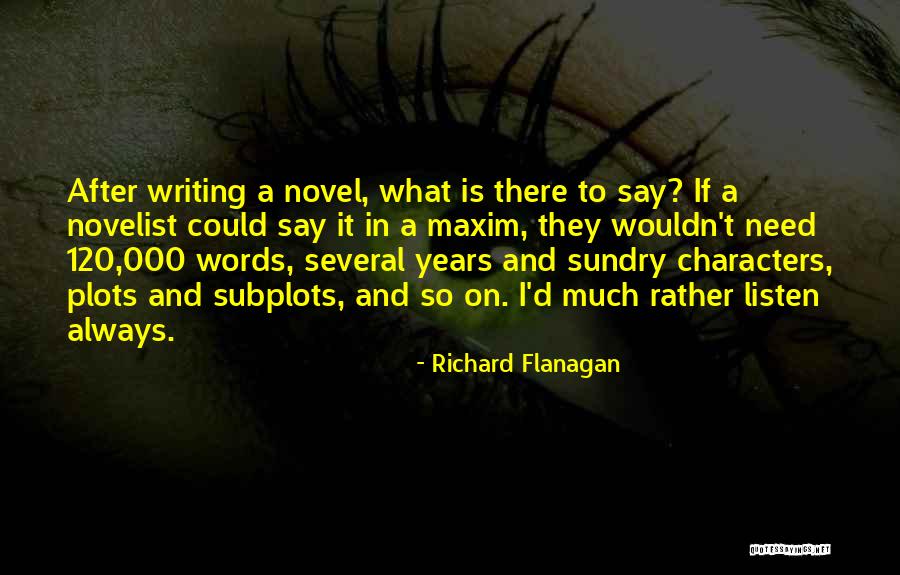 Imits Terengganu Quotes By Richard Flanagan Imits Terengganu Quotes By Richard Flanagan