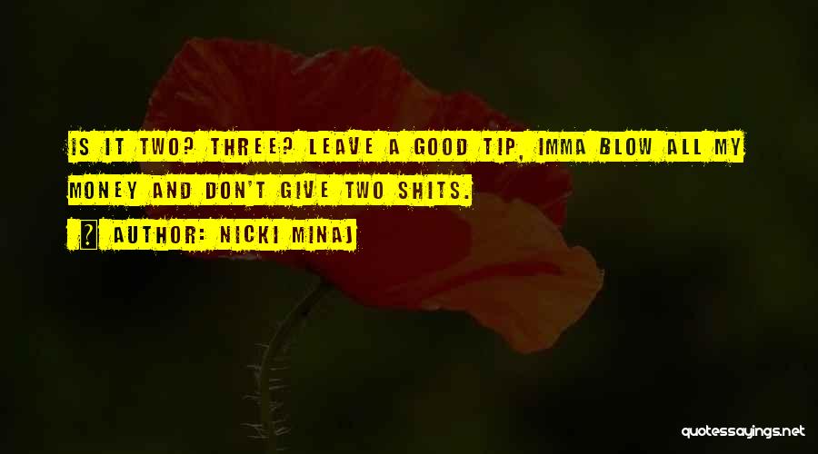 Imma Be Me Quotes By Nicki Minaj