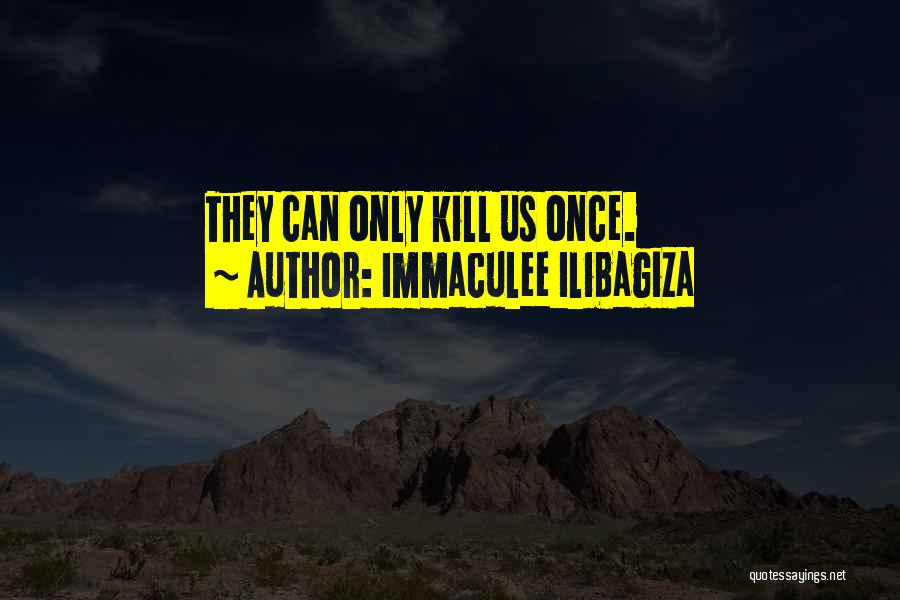 Immaculee Ilibagiza Quotes 514442