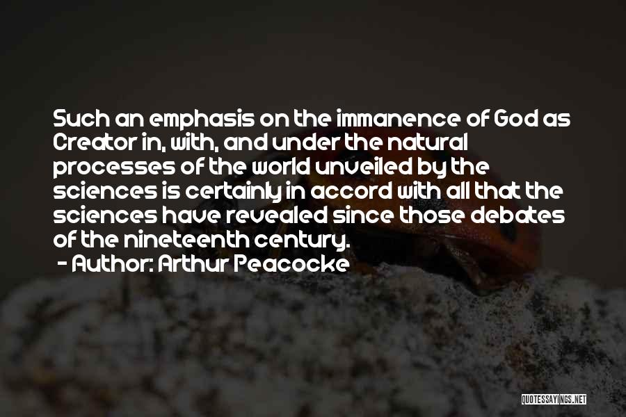 Immanence God Quotes By Arthur Peacocke