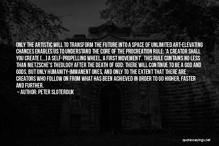 Immanence God Quotes By Peter Sloterdijk