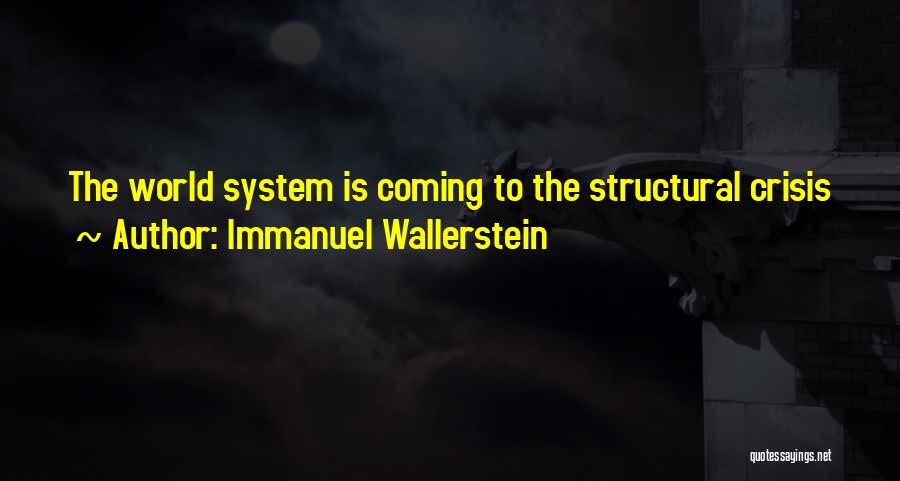 Immanuel Wallerstein Quotes 1510187