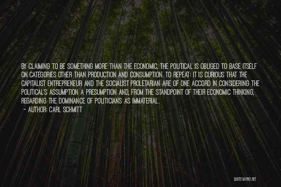 Immaterial Quotes By Carl Schmitt