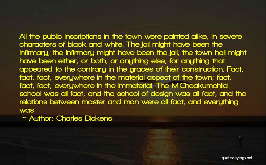 Immaterial Quotes By Charles Dickens