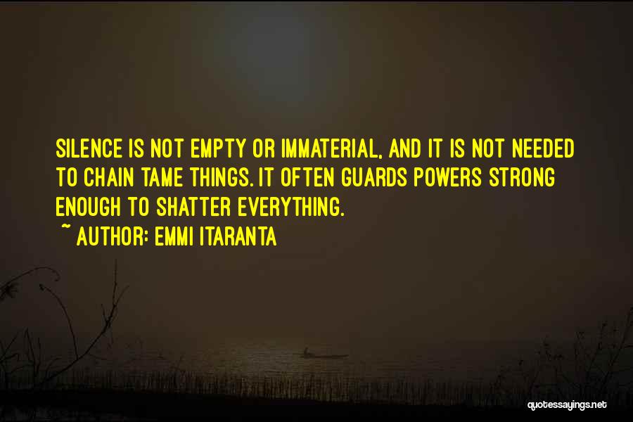 Immaterial Quotes By Emmi Itaranta