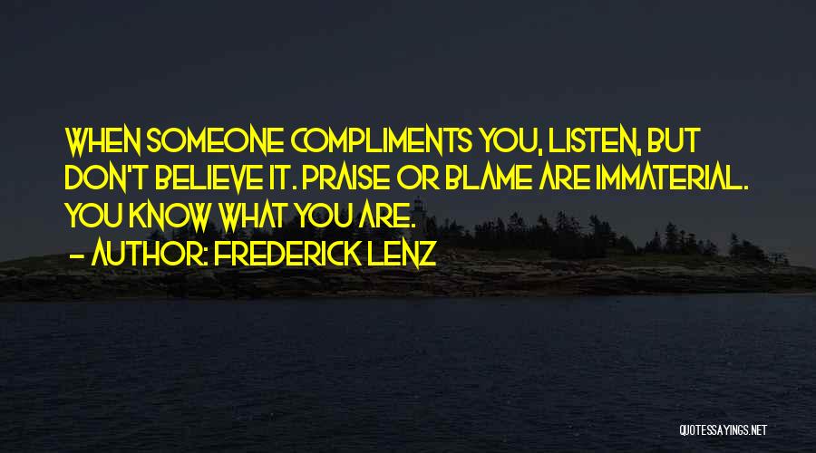 Immaterial Quotes By Frederick Lenz
