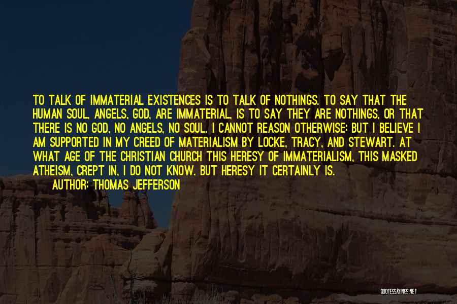 Immaterial Quotes By Thomas Jefferson