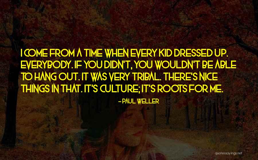Immature Coworkers Quotes By Paul Weller Immature Coworkers Quotes By Paul Weller