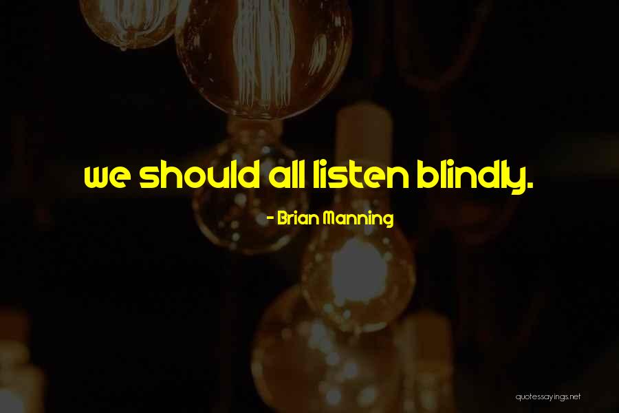 Immature Ex Girlfriends Quotes By Brian Manning Immature Ex Girlfriends Quotes By Brian Manning
