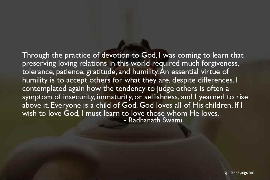 Immaturity In Love Quotes By Radhanath Swami