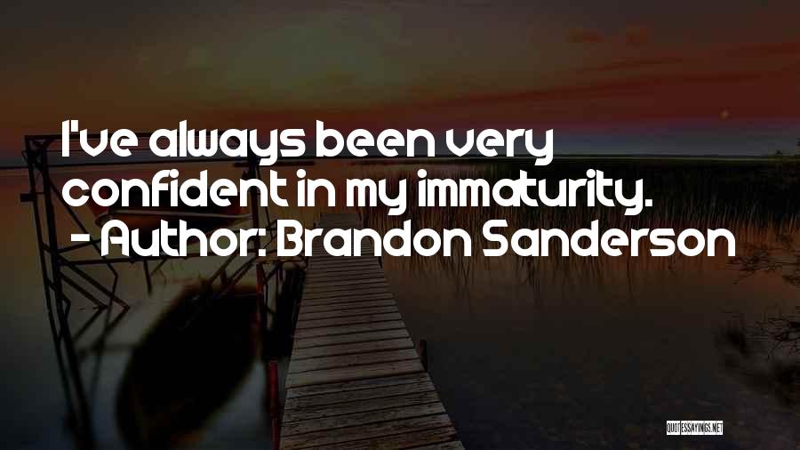 Immaturity Quotes By Brandon Sanderson