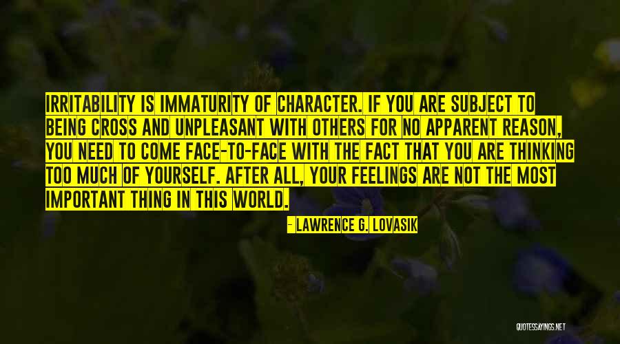 Immaturity Quotes By Lawrence G. Lovasik Immaturity Quotes By Lawrence G. Lovasik