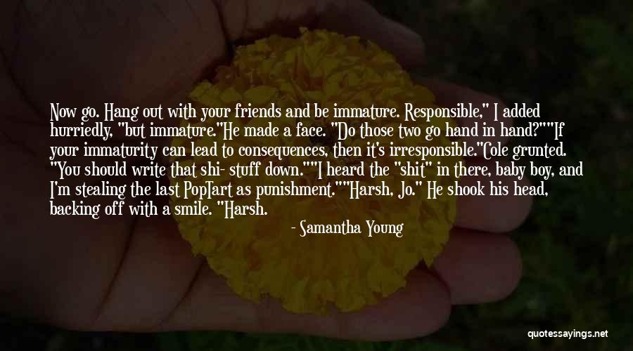 Immaturity Quotes By Samantha Young Immaturity Quotes By Samantha Young