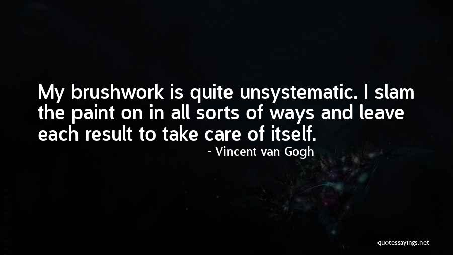 Immediacy In Therapy Quotes By Vincent Van Gogh Immediacy In Therapy Quotes By Vincent Van Gogh