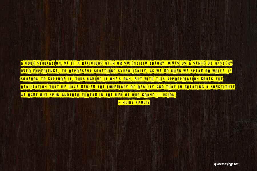 Immediacy Quotes By Heinz Pagels