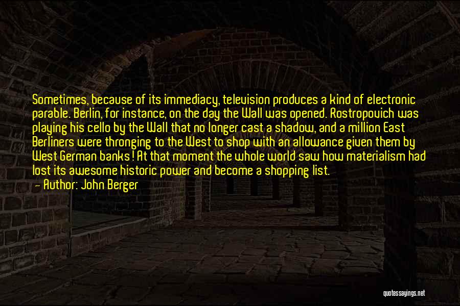 Immediacy Quotes By John Berger