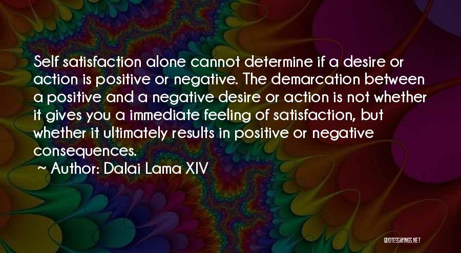 Immediate Action Quotes By Dalai Lama XIV