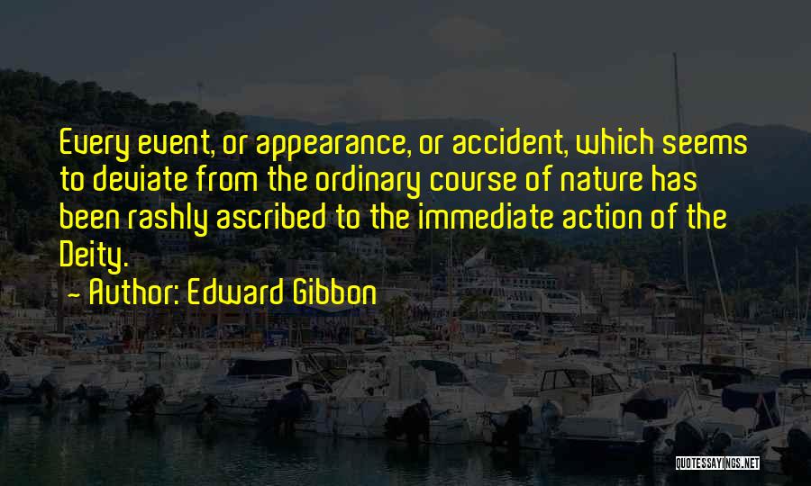 Immediate Action Quotes By Edward Gibbon