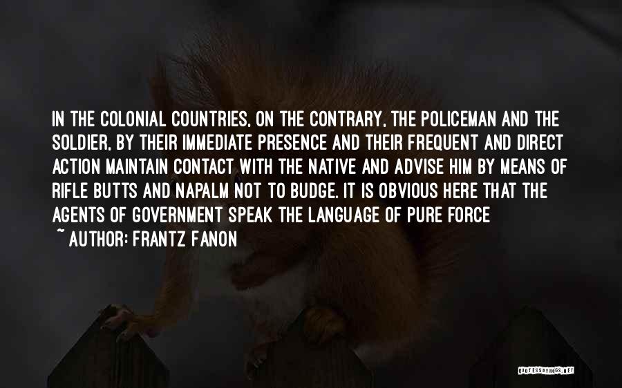 Immediate Action Quotes By Frantz Fanon