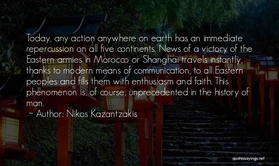 Immediate Action Quotes By Nikos Kazantzakis