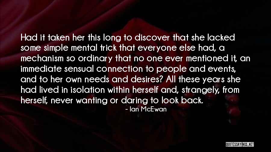 Immediate Connection Quotes By Ian McEwan Immediate Connection Quotes By Ian McEwan