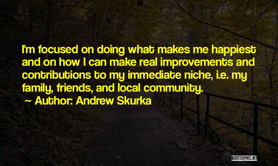 Immediate Family Quotes By Andrew Skurka