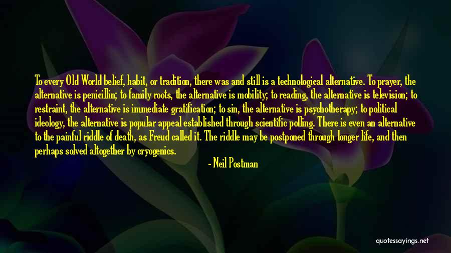 Immediate Gratification Quotes By Neil Postman