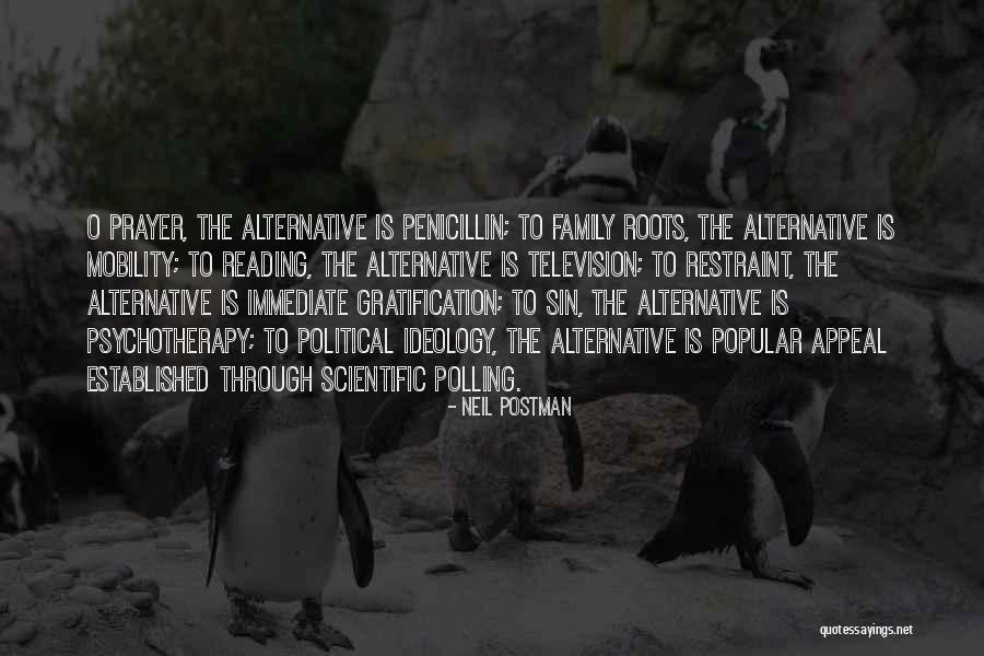 Immediate Gratification Quotes By Neil Postman Immediate Gratification Quotes By Neil Postman