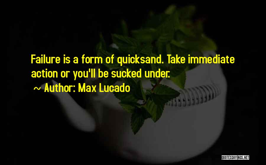 Immediate Quotes By Max Lucado