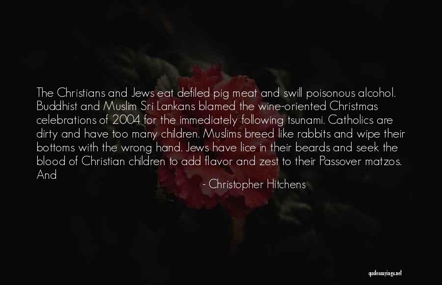 Immediately Following Quotes By Christopher Hitchens Immediately Following Quotes By Christopher Hitchens