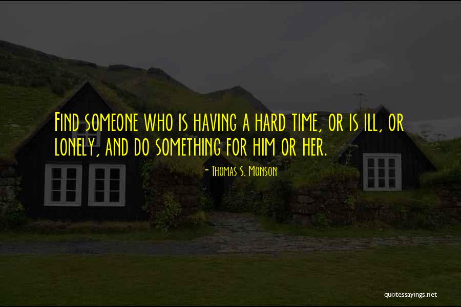 Immemorable Synonyms Quotes By Thomas S. Monson Immemorable Synonyms Quotes By Thomas S. Monson