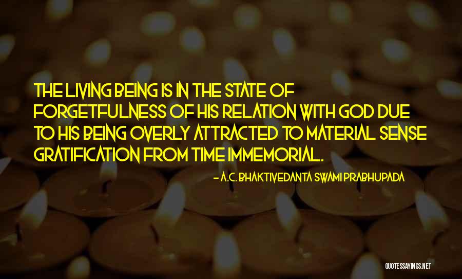 Immemorial Quotes By A.C. Bhaktivedanta Swami Prabhupada Immemorial Quotes By A.C. Bhaktivedanta Swami Prabhupada
