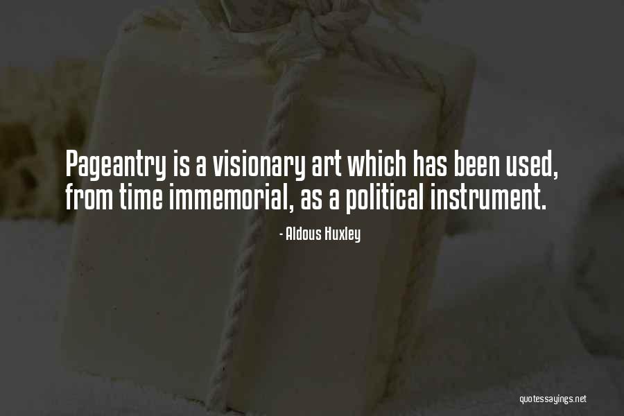 Immemorial Quotes By Aldous Huxley Immemorial Quotes By Aldous Huxley