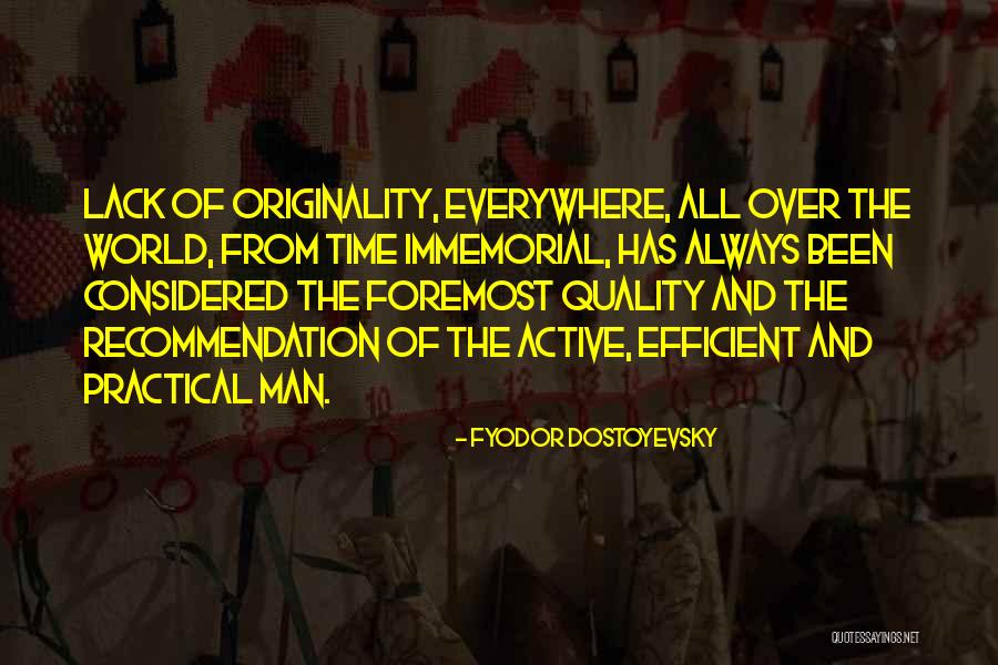Immemorial Quotes By Fyodor Dostoyevsky Immemorial Quotes By Fyodor Dostoyevsky