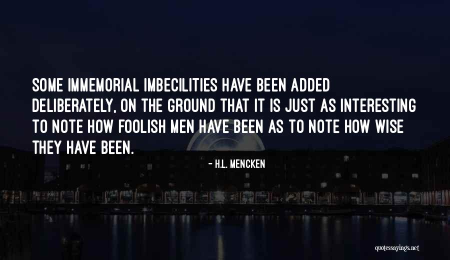 Immemorial Quotes By H.L. Mencken Immemorial Quotes By H.L. Mencken