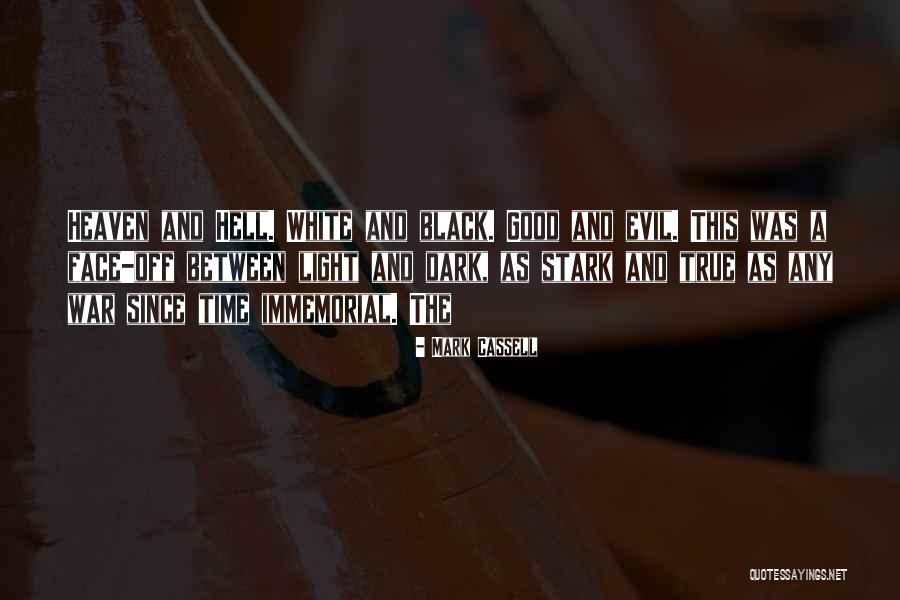 Immemorial Quotes By Mark Cassell Immemorial Quotes By Mark Cassell