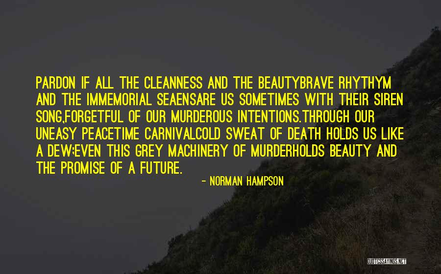 Immemorial Quotes By Norman Hampson Immemorial Quotes By Norman Hampson